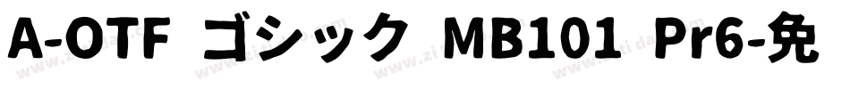 A-OTF ゴシック MB101 Pr6字体转换